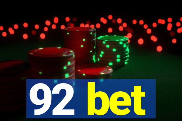 92 bet